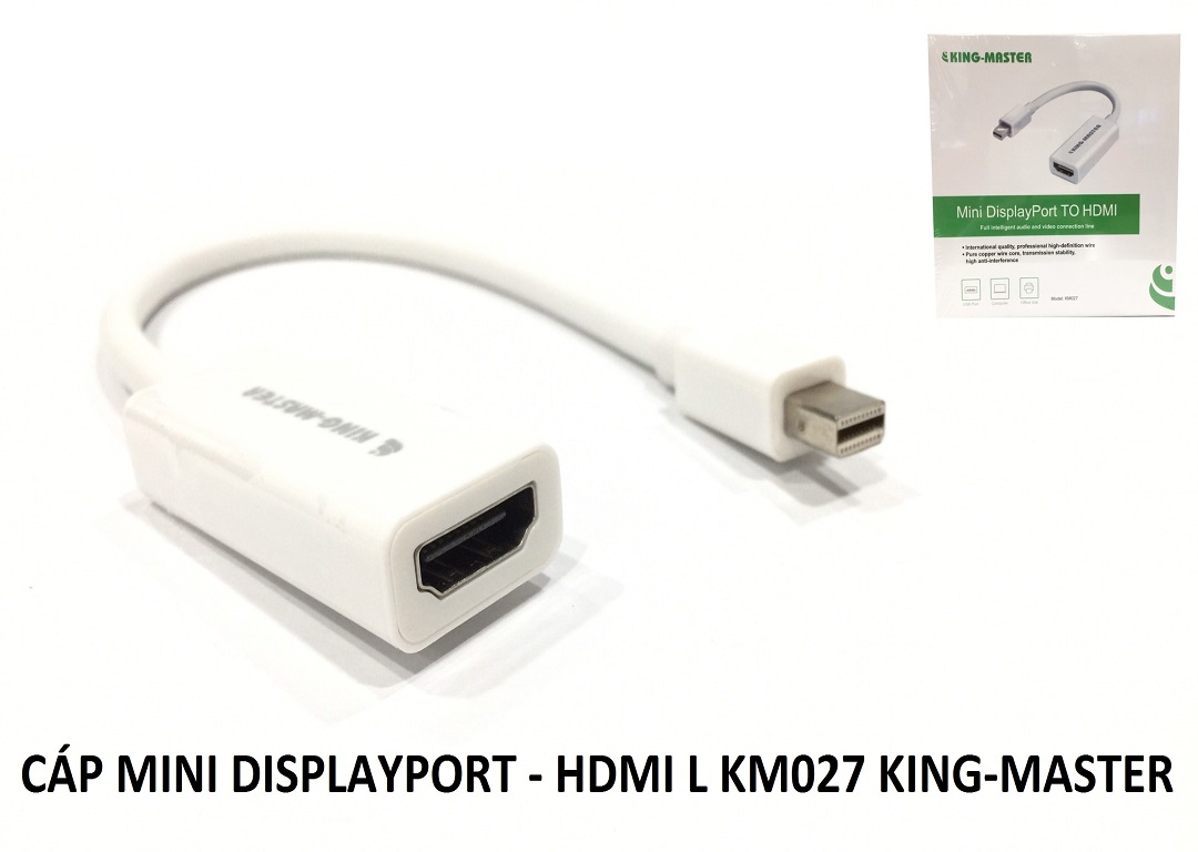 Cáp Mini DisplayPort sang HDMI KINGMASTER KM027