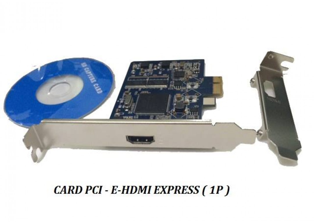 CARD PCI-E CAPTURE -> HDMI 1 CỔNG (2.0)